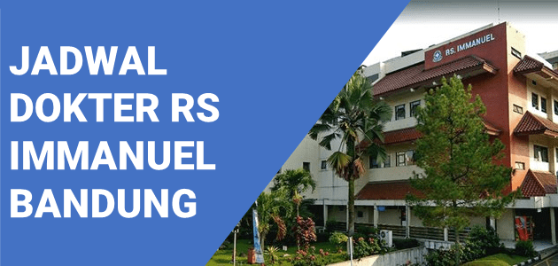 JADWAL DOKTER RS IMMANUEL BANDUNG