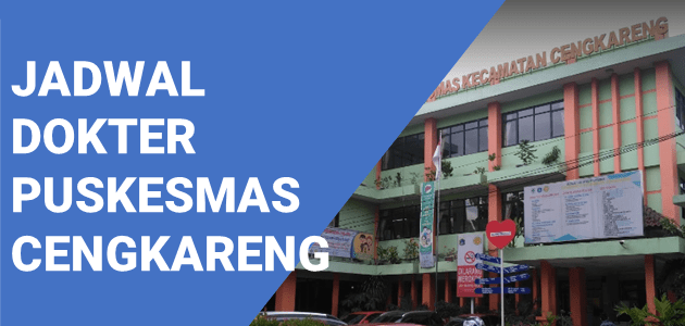 JADWAL DOKTER PSUKESMAS CENGKARENG