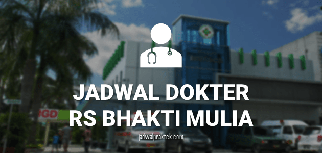 JADWAL-DOKTER-RS-BHAKTI-MULIA