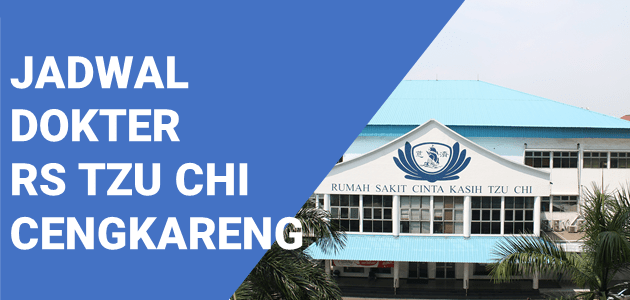 JADWAL DOKTER RS TZU CHI CENGKARENG