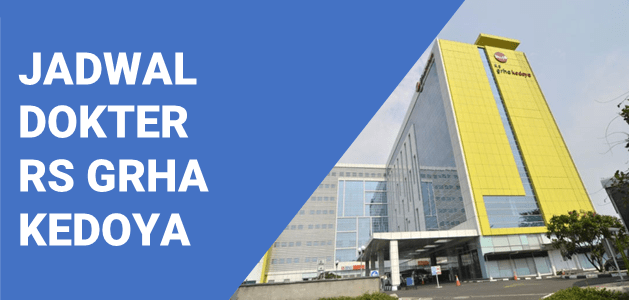 JADWAL DOKTER RUMAH SAKIT GRHA KEDOYA