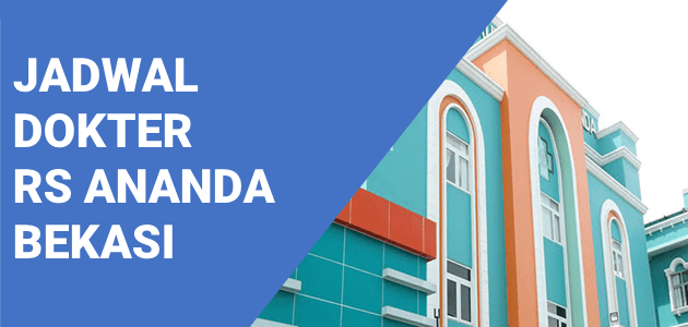 JADWAL DOKTER RS ANANDA BEKASI
