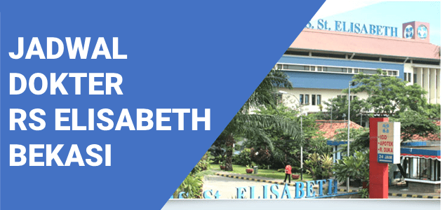 JADWAL DOKTER RS ELISABETH BEKASI