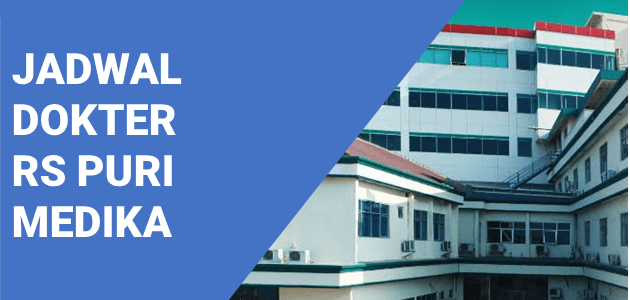 JADWAL DOKTER RS PURI MEDIKA