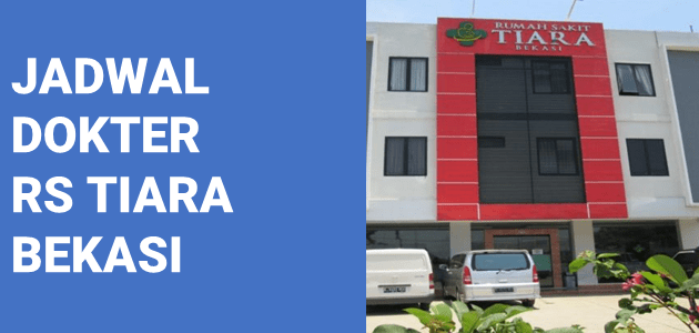 JADWAL DOKTER RS TIARA BEKASI