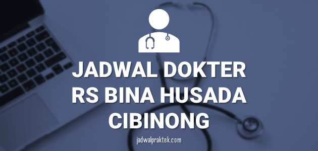 JADWAL-DOKTER-RS-BINA-HUSADA-CIBINONG