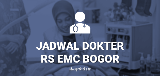 JADWAL DOKTER RS EMC SENTUL