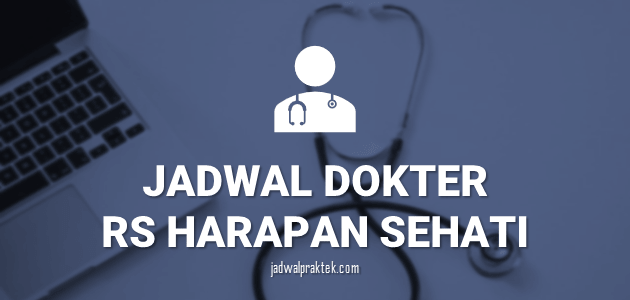 JADWAL-DOKTER-RS-HARAPAN-SEHATI-bogor