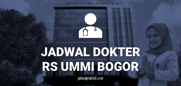 JADWAL-DOKTER-RS-UMMI-BOGOR