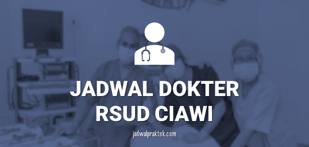 JADWAL-DOKTER-RSUD-CIAWI-BOGOR