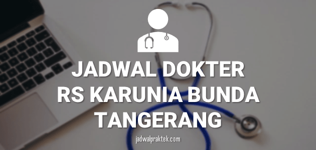 JADWAL-DOKTER-RS-KARUNIA-BUNDA-TANGERANG