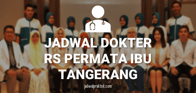 JADWAL-DOKTER-RS-PERMATA-IBU-KUNCIRAN-min