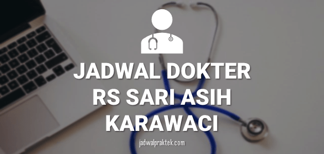 JADWAL-DOKTER-RS-SARI-ASIH-KARAWACI