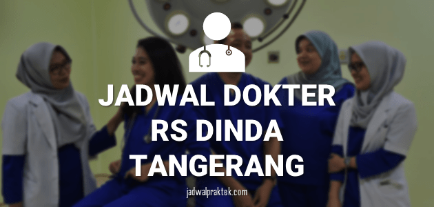 JADWAL-PRAKTEK-DOKTER-RS-DINDA-TANGERANG