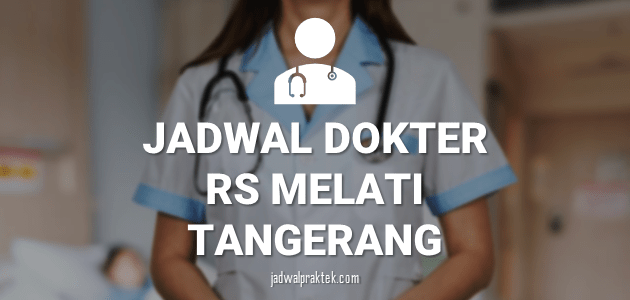 jadwal-dokter-rs-melati-tangerang