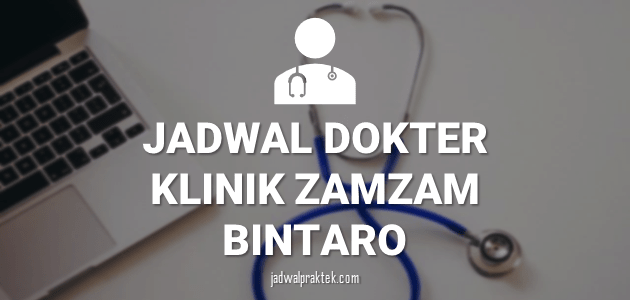 JADWAL-DOKTER-KLINIK-ZAMZAM-BINTARO