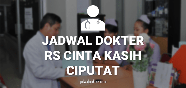 JADWAL-DOKTER-RS-CINTA-KASIH-CIPUTAT