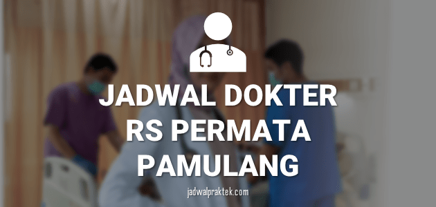 JADWAL-DOKTER-RS-PERMATA-PAMULANG