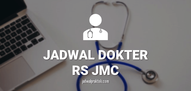 jadwal dokter rs jmc