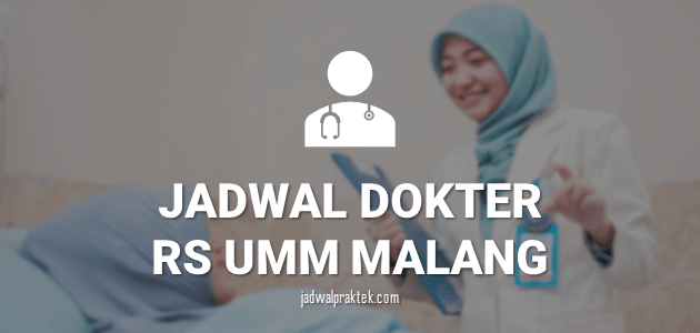 JADWAL DOKTER RS UMM MALANG