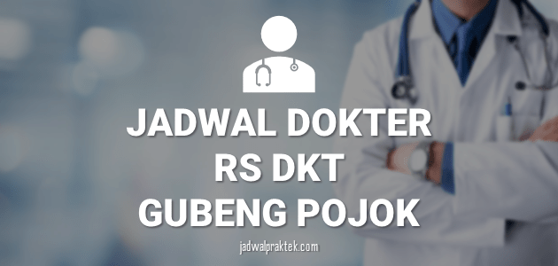 JADWAL DOKTER RS DKT GUBENG POJOK