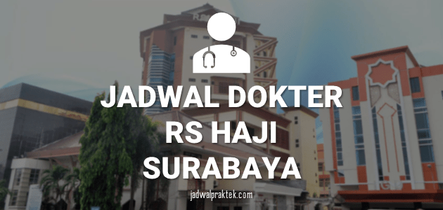 JADWAL DOKTER RS HAJI SURABAYA