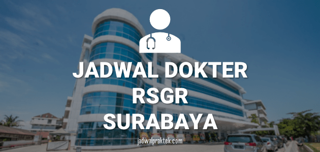 jadwal dokter rs gotong royong surabaya