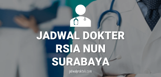 jadwal dokter rsia nun surabaya