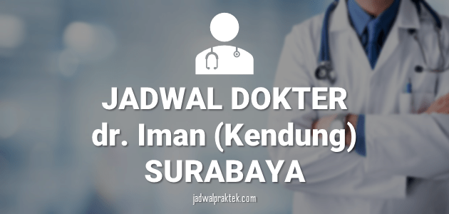 jadwal dokter iman kendung surabaya