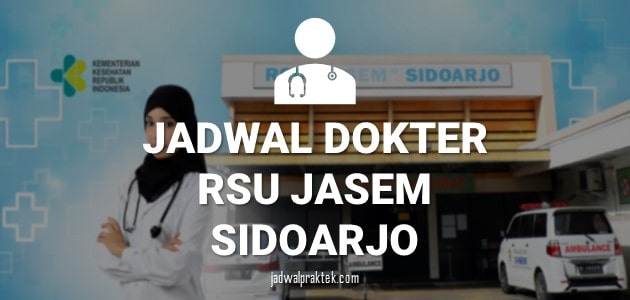 jadwal dokter rs jasem sidoarjo