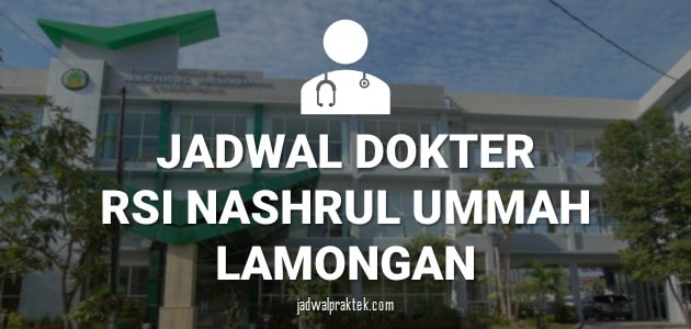 jadwal dokter rs nashrul ummah lamongan