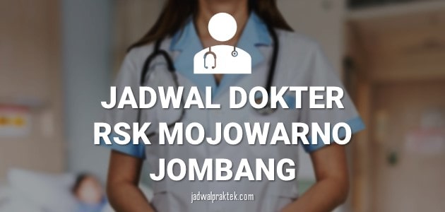 jadwal dokter rsk mojowarno