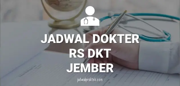 JADWAL DOKTER RS DKT JEMBER