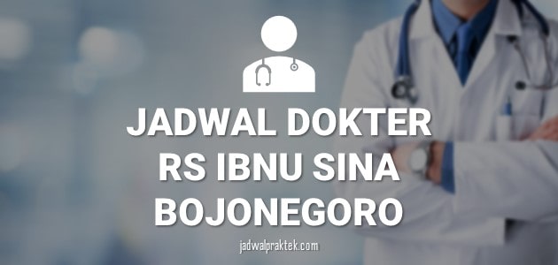 JADWAL DOKTER RS IBNU SINA BOJONEGORO