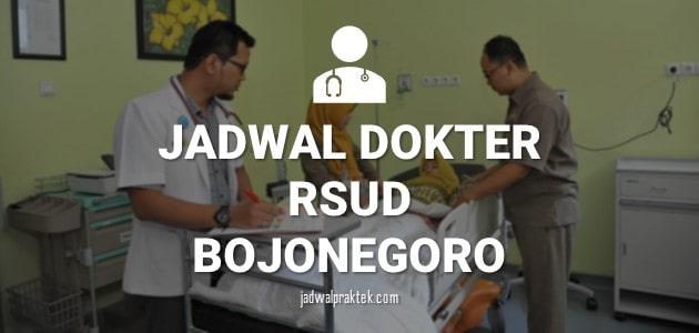 JADWAL DOKTER RSUD BOJONEGORO