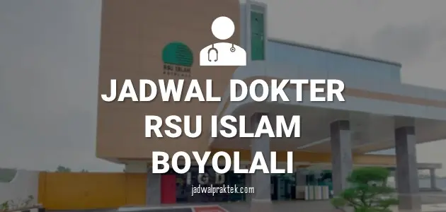 JADWAL DOKTER RSI BOYOLALI