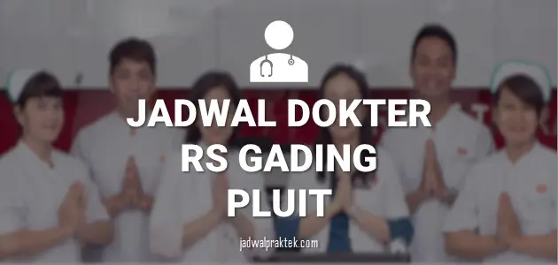 jadwal dokter rs gading pluit