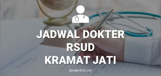 JADWAL DOKTER RSUD KRAMAT JATI